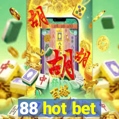 88 hot bet